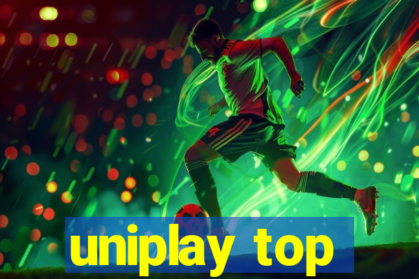 uniplay top